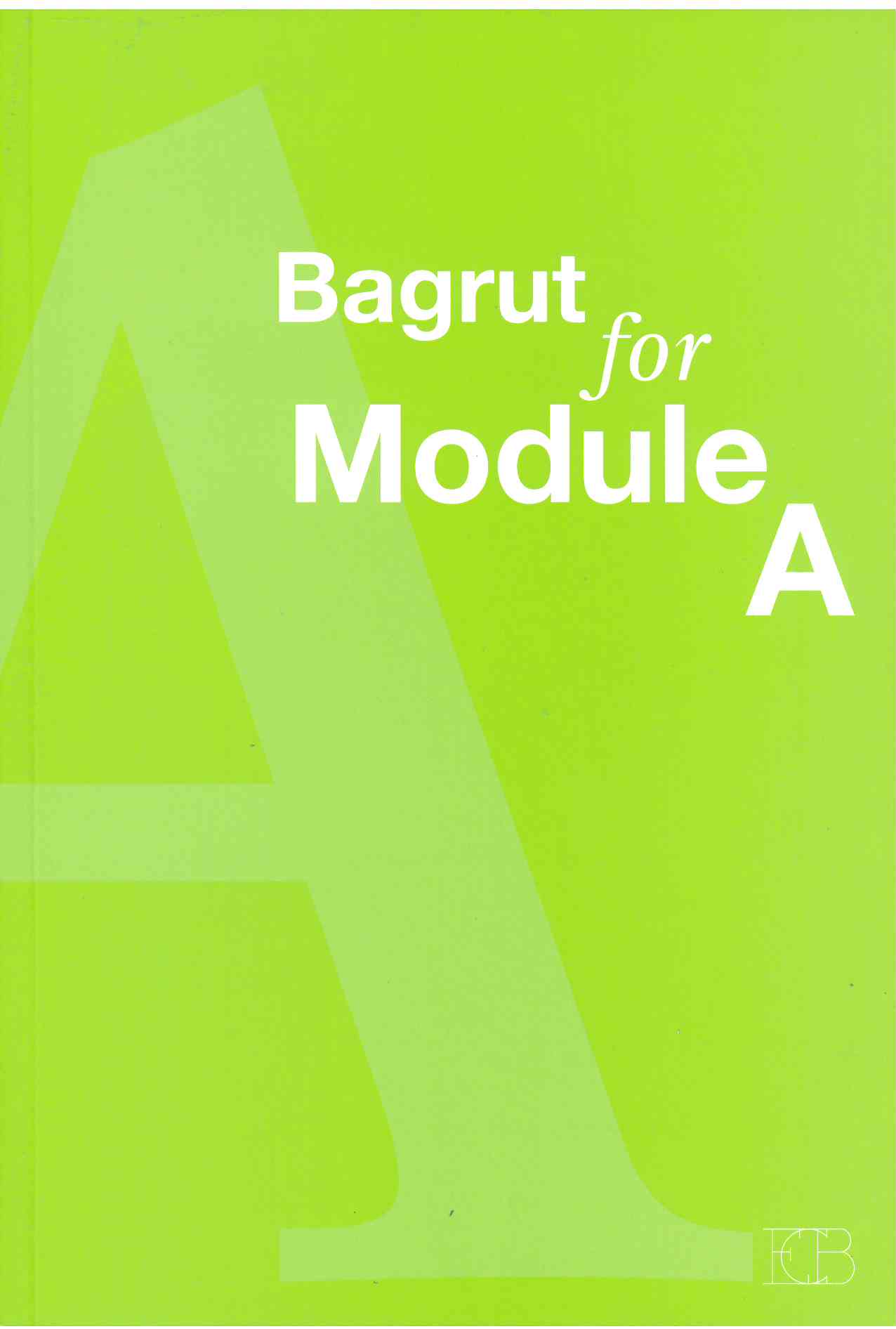 BAGRUT FOR MODULE A